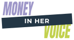 Money in Her Voice